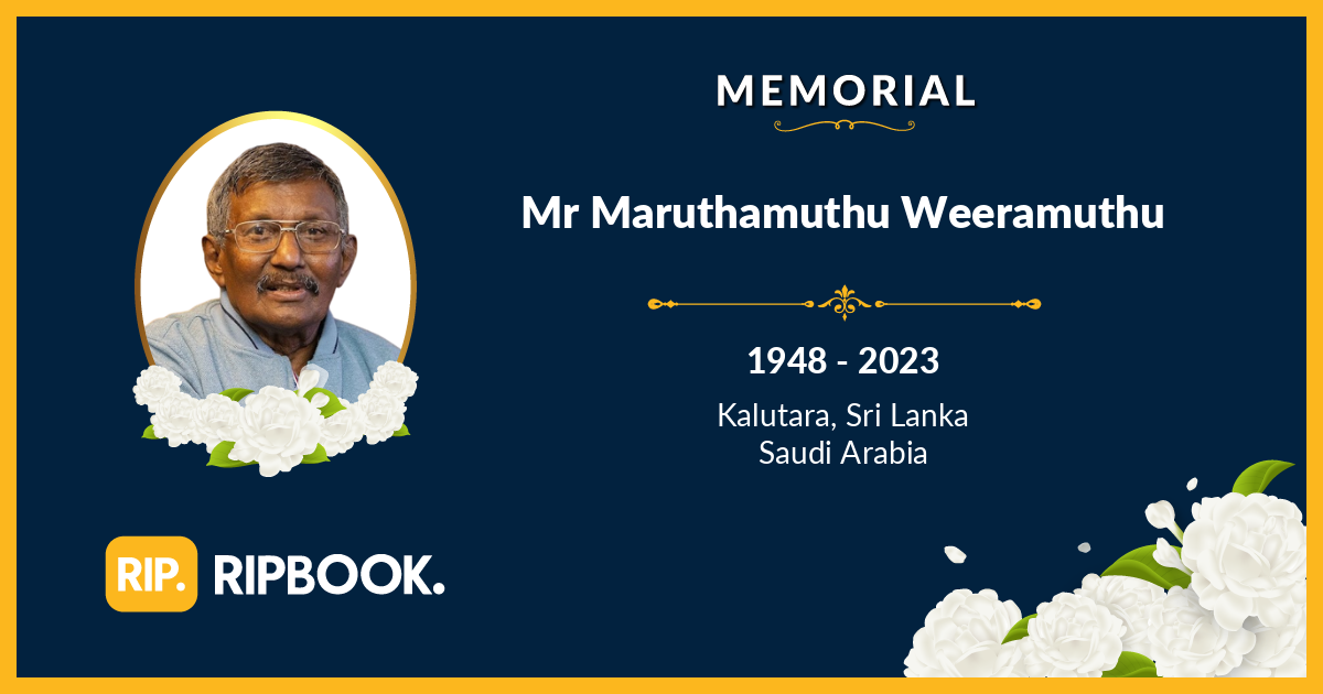 Late Maruthamuthu Weeramuthu (Muthu) - RIPBook