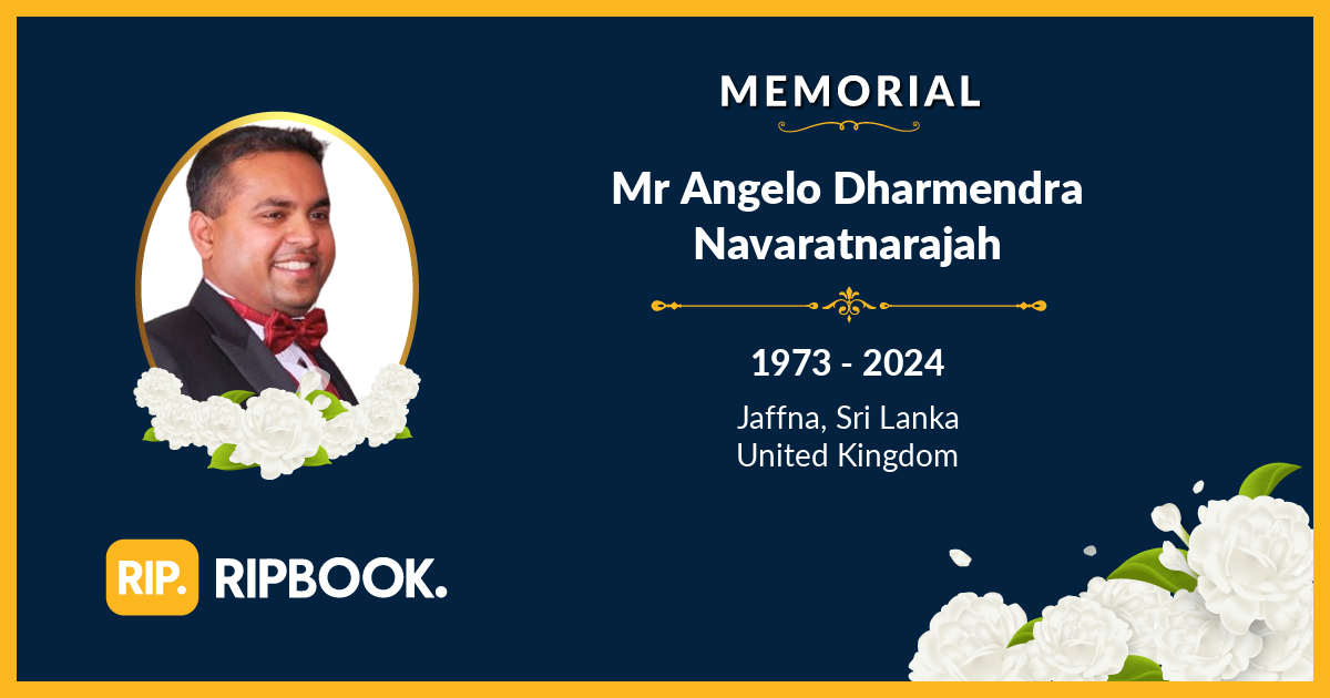 Late Angelo Dharmendra Navaratnarajah - RIPBook