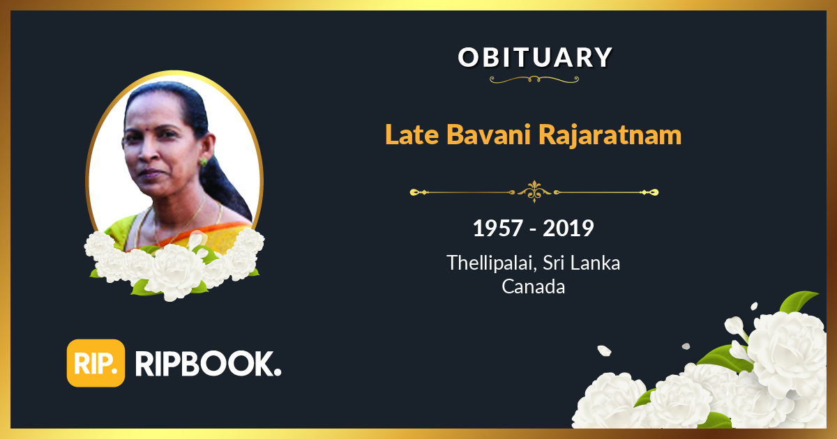 Late Bavani Rajaratnam - Obituary - RIPBook