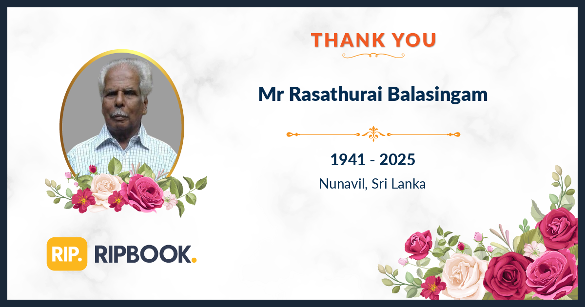 Mr Rasathurai Balasingam - 16th Day Remembrance & ThankYou Message ...